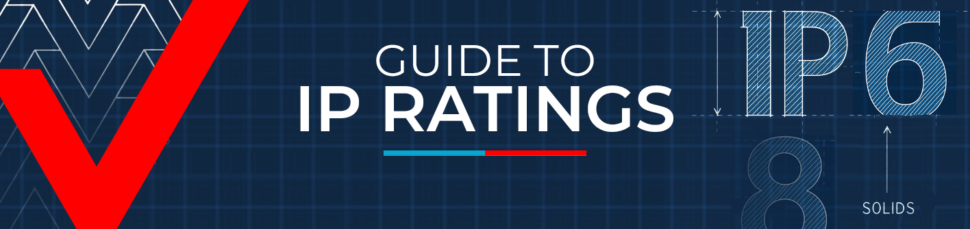 The Complete Guide To IP Ratings