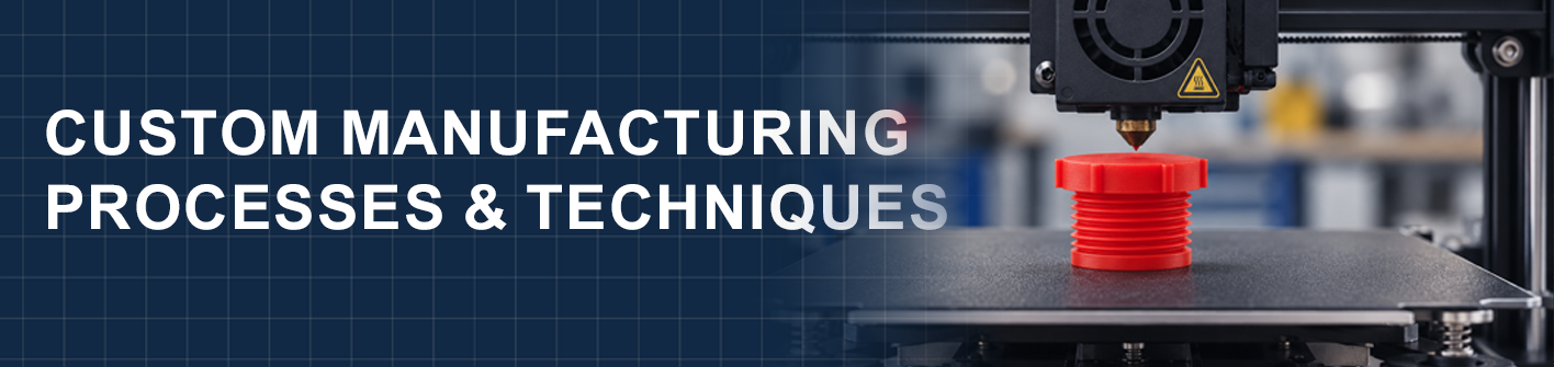 Custom Manufacturing Processes: Injection Moulding, CNC, Extrusion & More