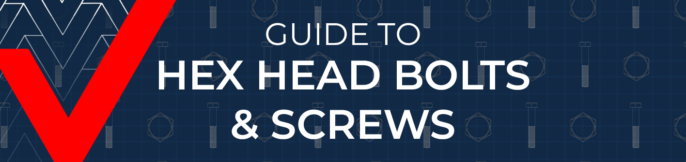 The Complete Guide to Hexagonal Bolts and Hex Head Bolt Types